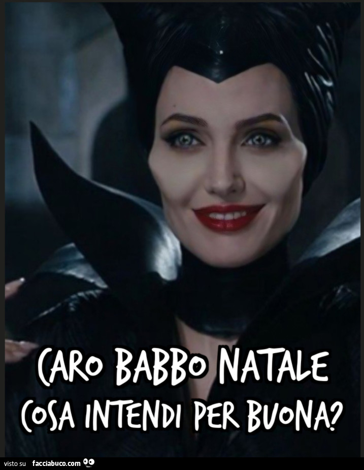 Caro babbo natale cosa intendi per buona malefica