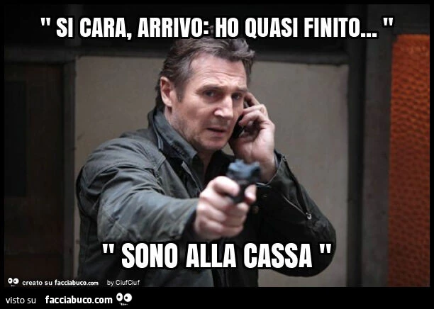 " si cara, arrivo: ho quasi finito&hellip; " " sono alla cassa "