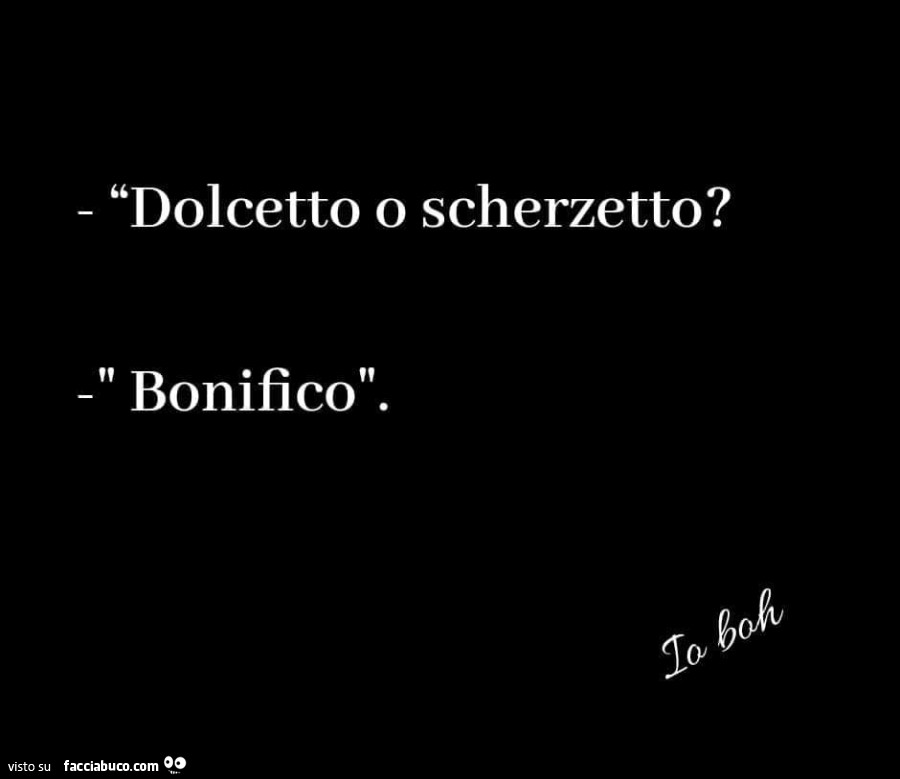 Dolcetto o scherzetto? Bonifico