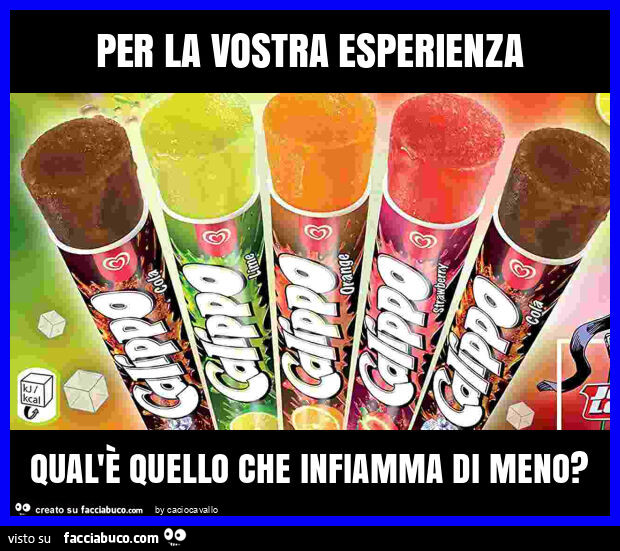 Per la vostra esperienza qual'è quello che infiamma di meno?
