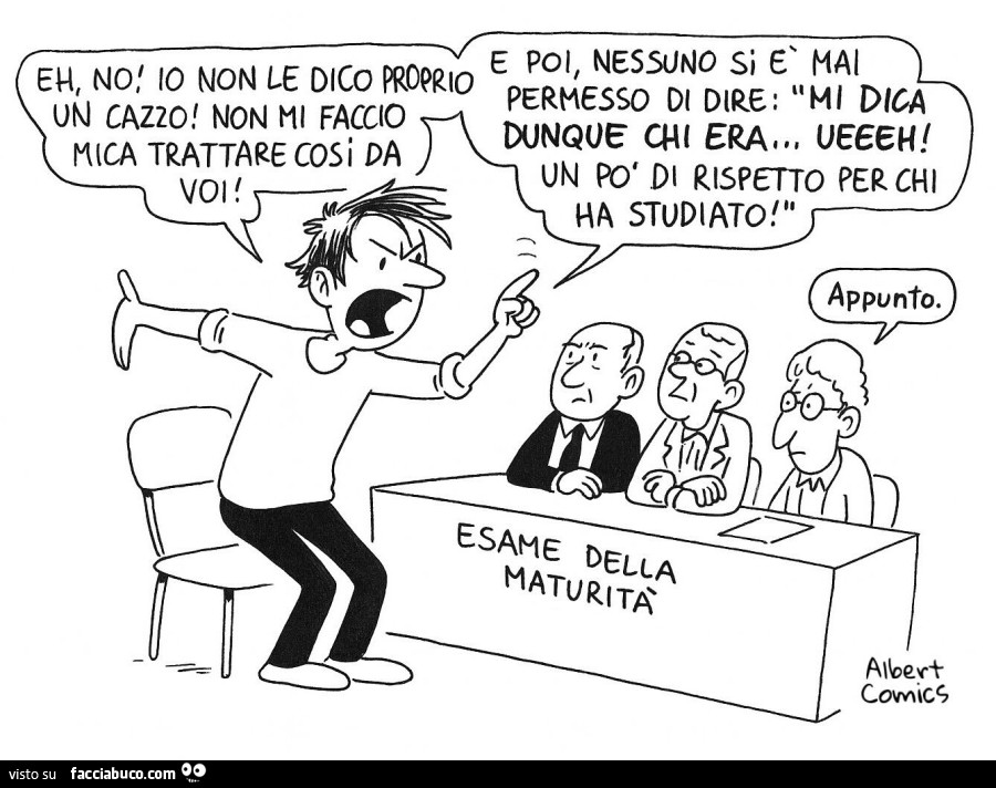 Eh no! Io non le dico proprio un cazzo! Non mi faccio mica trattare così da voi