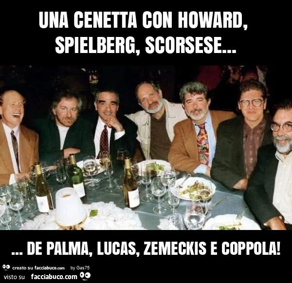 Una cenetta con howard, spielberg, scorsese… de palma, lucas, zemeckis e coppola