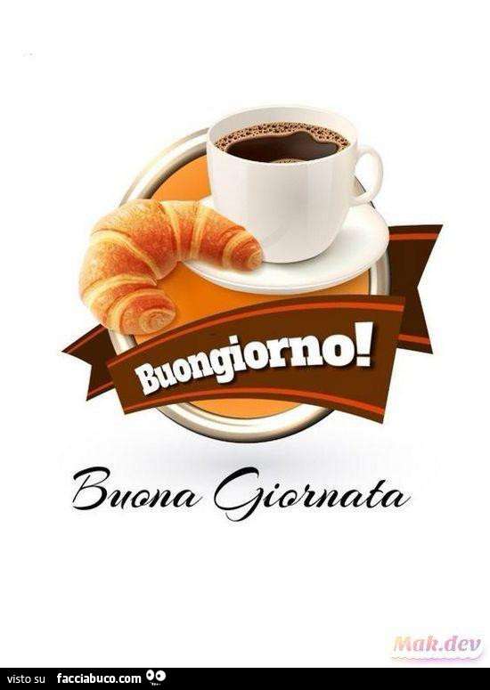 Cornetto e caffè. Buongiorno, buona giornata