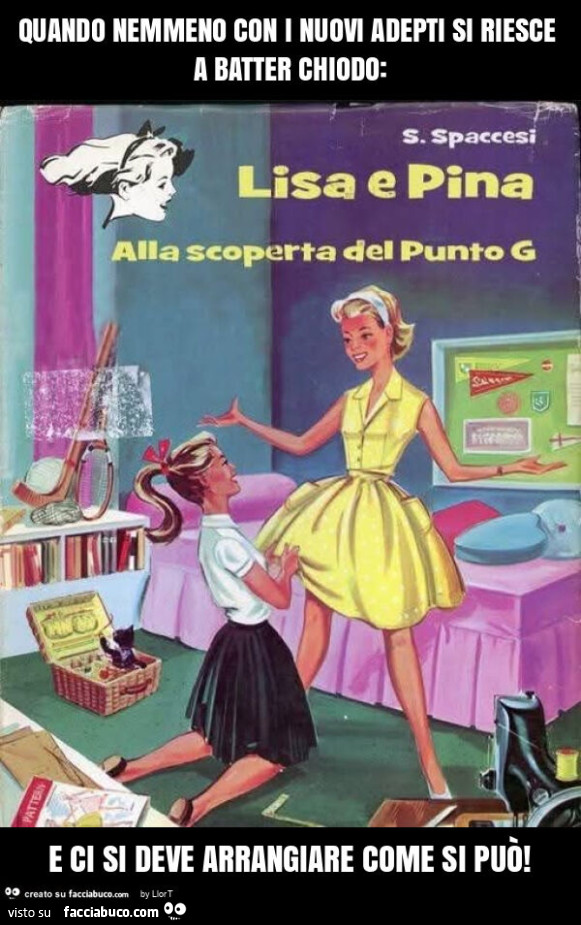 Quando nemmeno con i nuovi adepti si riesce a batter chiodo: e ci si deve arrangiare come si può