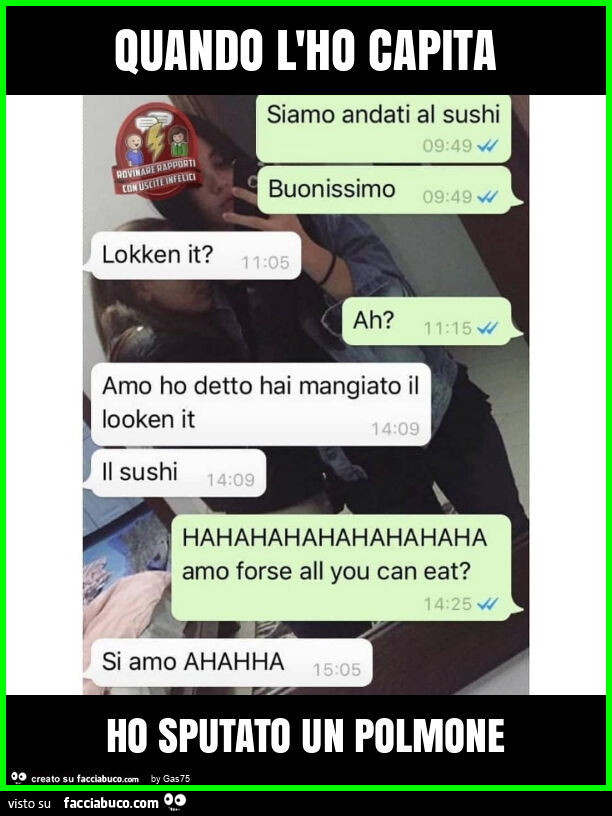Quando l'ho capita ho sputato un polmone