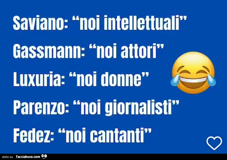 Saviano: noi intellettuali. Gassmann: noi attori. Luxuria: noi donne. Parenzo: noi giornalisti fedez: noi cantanti