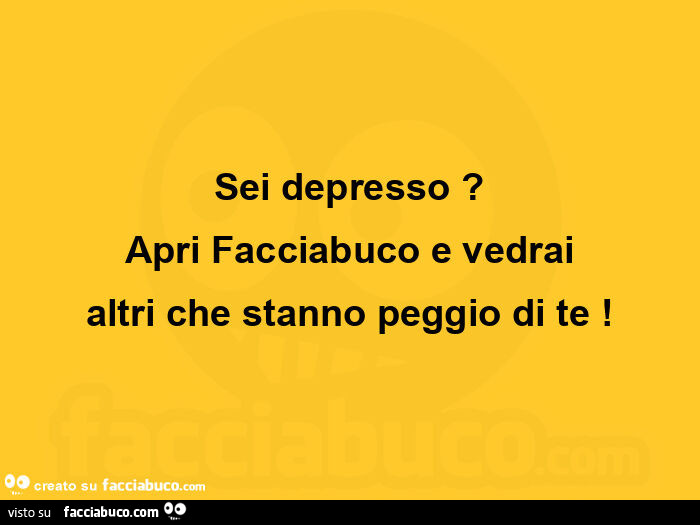 Sei depresso? Apri facciabuco e vedrai altri che stanno peggio di te