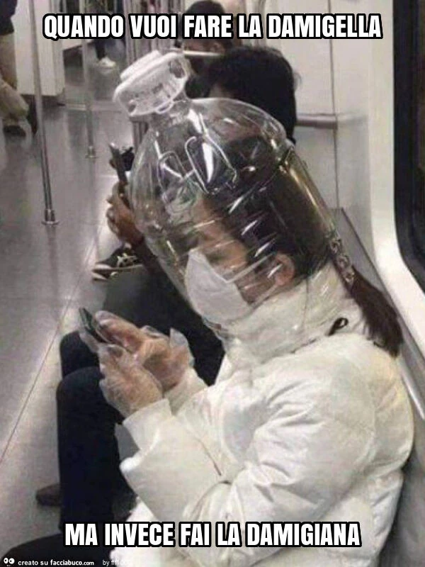 Quando vuoi fare la damigella ma invece fai la damigiana