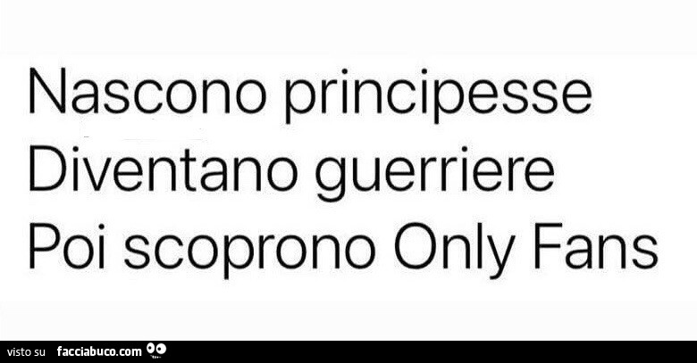 Nascono principesse diventano guerriere poi scoprono only fans