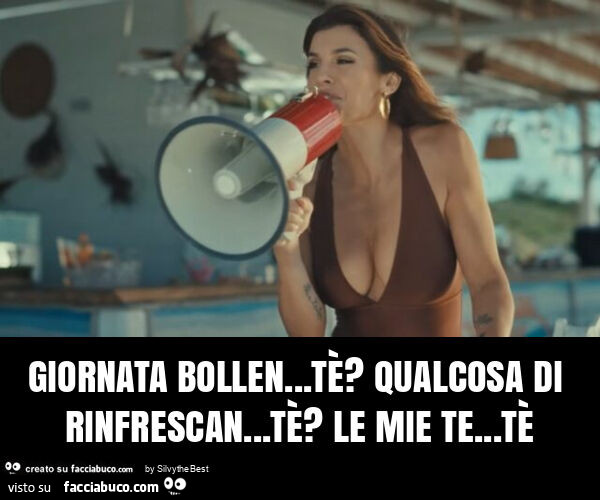 Giornata bollen… tÈ? Qualcosa di rinfrescan… tÈ? Le mie te… tÈ
