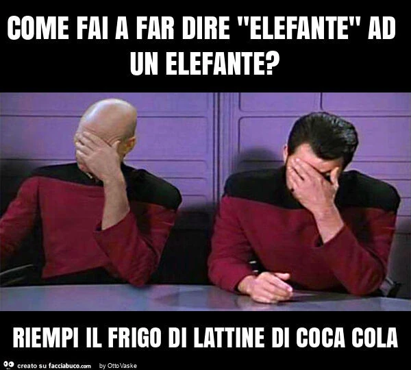 Come fai a far dire "elefante" ad un elefante? Riempi il frigo di lattine di coca cola