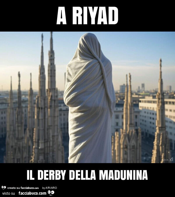 A riyad il derby della madunina