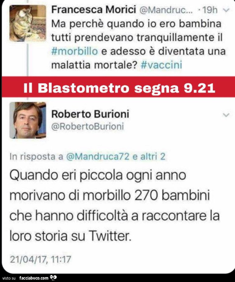 Ma perchè quando io ero bambina tutti prendevano tranquillamente il morbillo e adesso è diventata una malattia mortale? Quando eri piccola ogni anno morivano di morbillo 270 bambini che hanno difficoltà a raccontare la loro storia su twitter