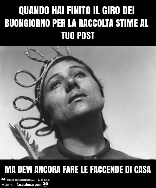 Quando hai finito il giro dei buongiorno per la raccolta stime al tuo post ma devi ancora fare le faccende di casa