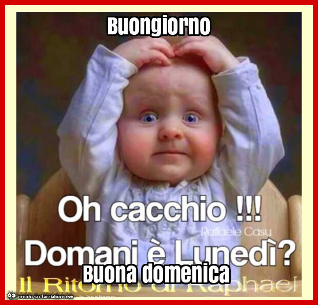 Buongiorno buona domenica