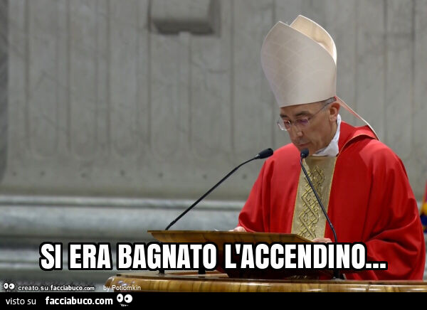 Si era bagnato l'accendino