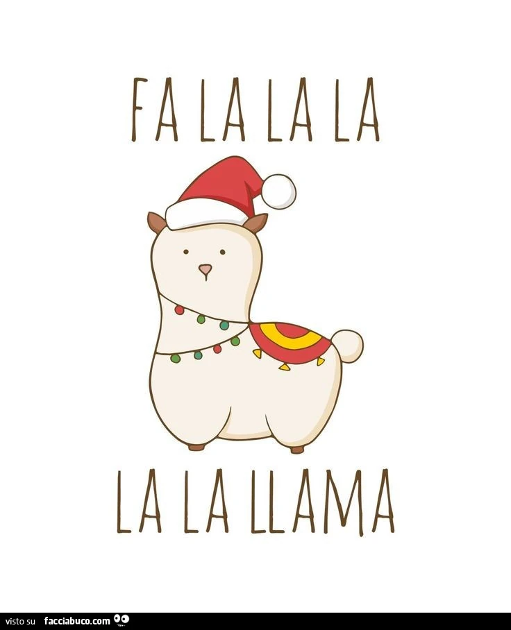 Fa la la la la la llama
