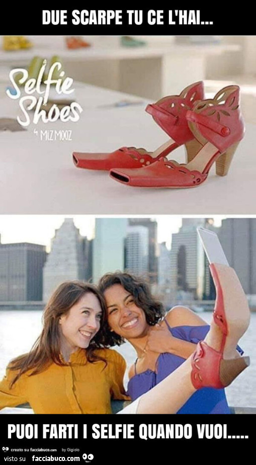 Due scarpe tu ce l'hai… puoi farti i selfie quando vuoi