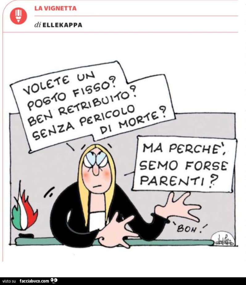 Volete un posto fisso? Ben retribuito? Senza pericolo di morte?