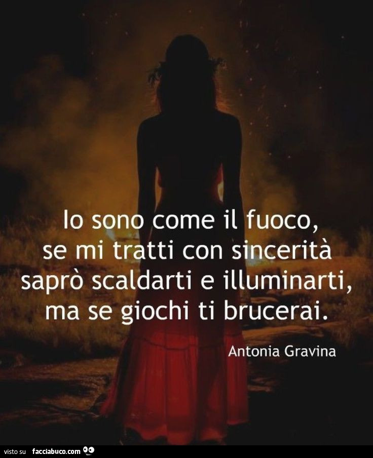 Io sono come il fuoco