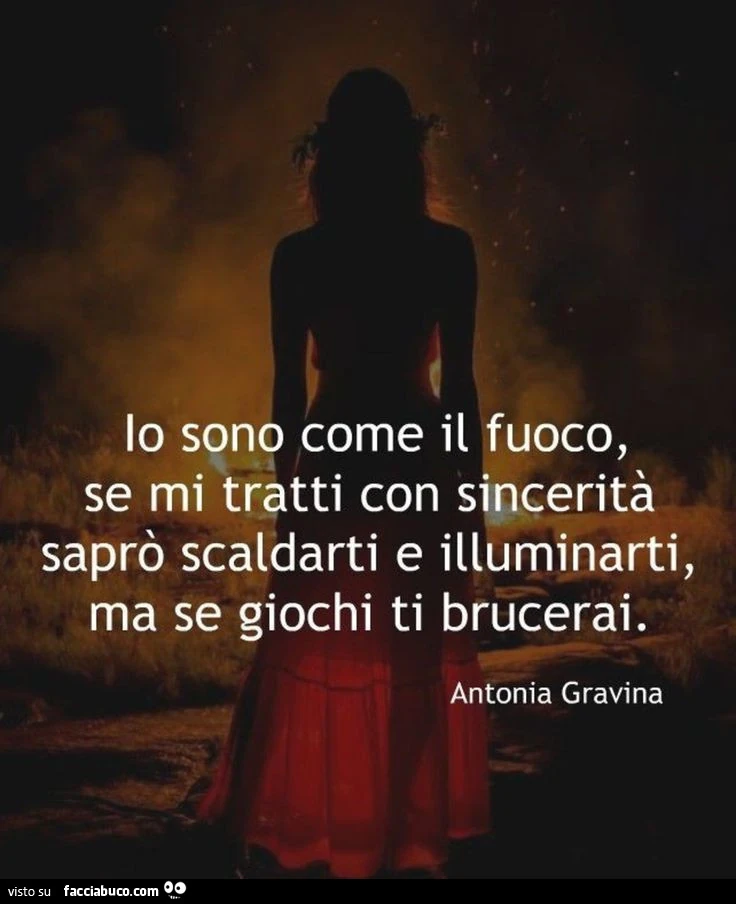 Io sono come il fuoco