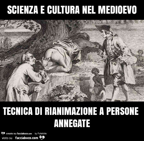 Scienza e cultura nel medioevo tecnica di rianimazione a persone annegate