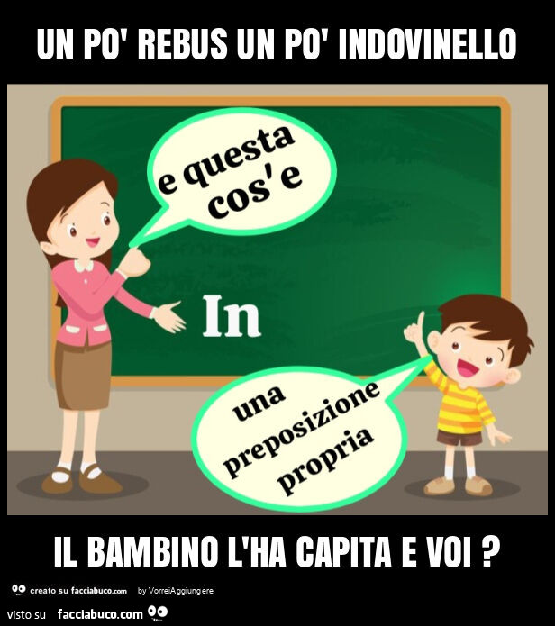 Un po' rebus un po' indovinello il bambino l'ha capita e voi?