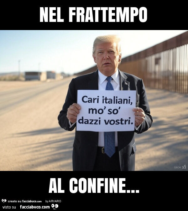 Nel frattempo al confine…