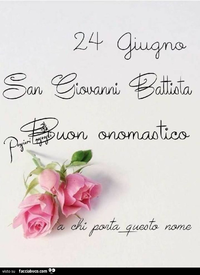 San Giovanni Battista buon onomastico