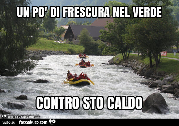 Un po' di frescura nel verde contro sto caldo