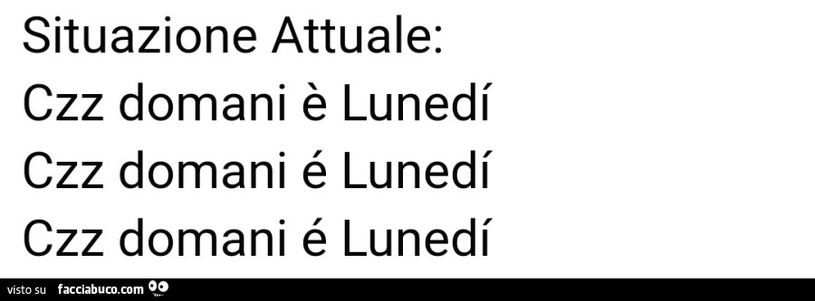 Situazione attuale czz domani è lunedì