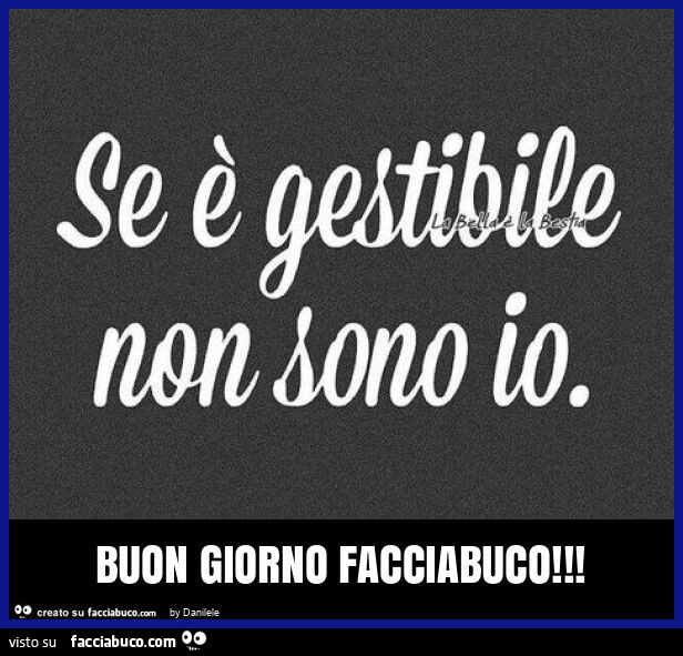 Buon giorno facciabuco