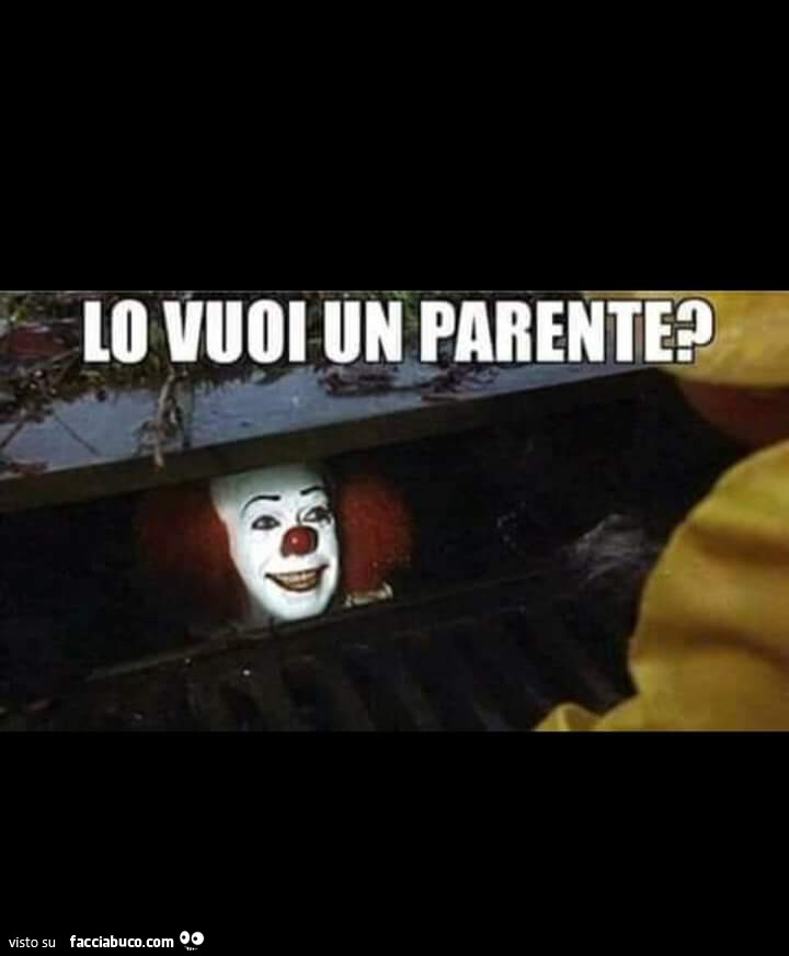 IT: Lo vuoi un parente?