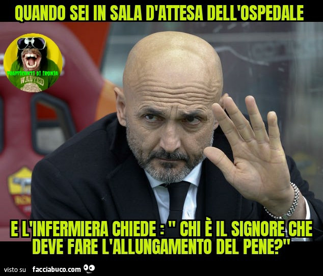 Quando sei in sala d'attesa dell'ospedale e l'infermiera chiede chi è il signore che deve fare
