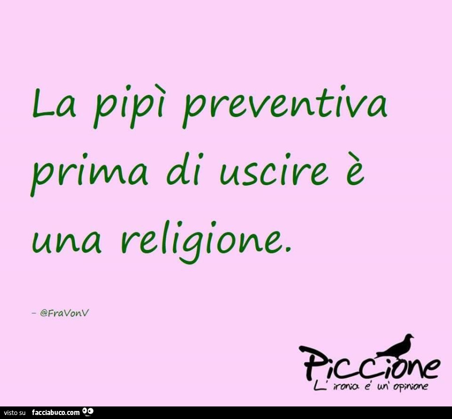 La pipì preventiva prima di uscire è una religione