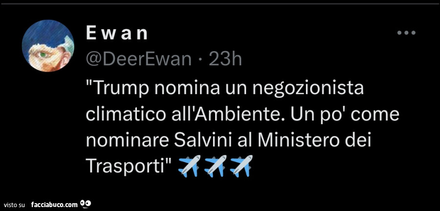 Trump nomina un negozionista climatico all'ambiente. Un po' come nominare salvini al ministero dei trasporti