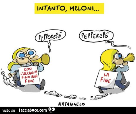 Intanto, Meloni… Con l'Ucraina fino alla fine. La fine