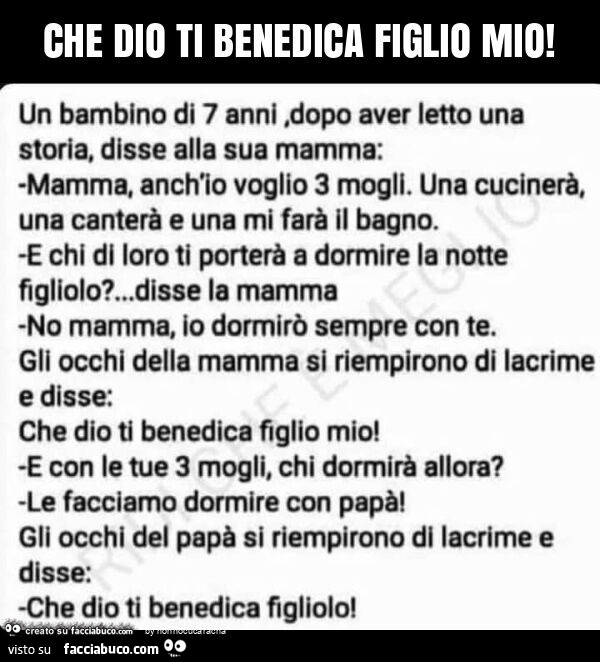 Che dio ti benedica figlio mio