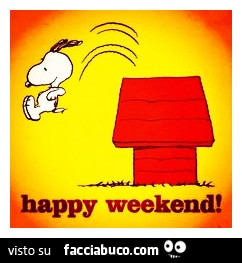 Happy Weekend