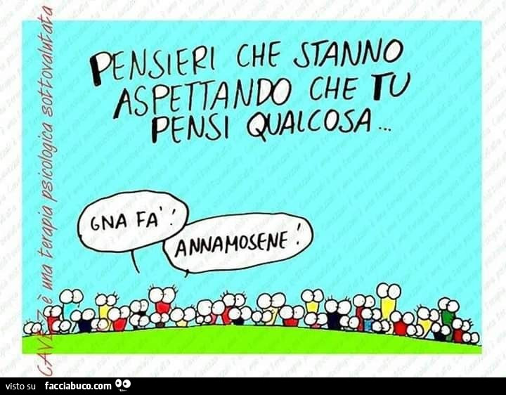 Cavez. Pensieri