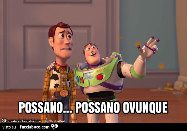 Possano… possano ovunque