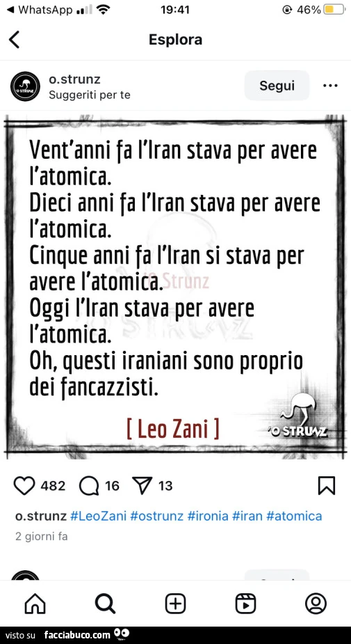 Vent'anni fa l'iran stava per avere l'atomica. Dieci anni fa l'iran stava per avere l'atomica. Cinque anni fa l'iran stava per avere l'atomica. Oggi l'iran stava per avere l'atomica. Oh, questi iraniani sono pr