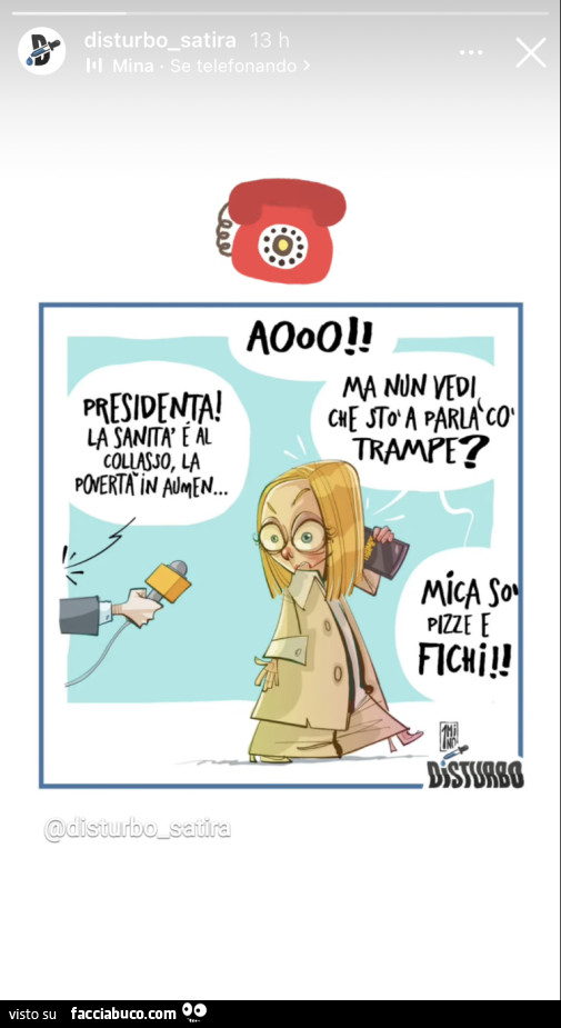 Presidenta! La sanità è al collasso la povertà in aumento. Aooo! Ma nun vedi che sto a parlà co Tampe?