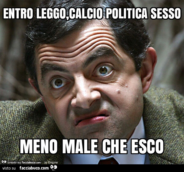 Entro leggo, calcio politica sesso meno male che esco