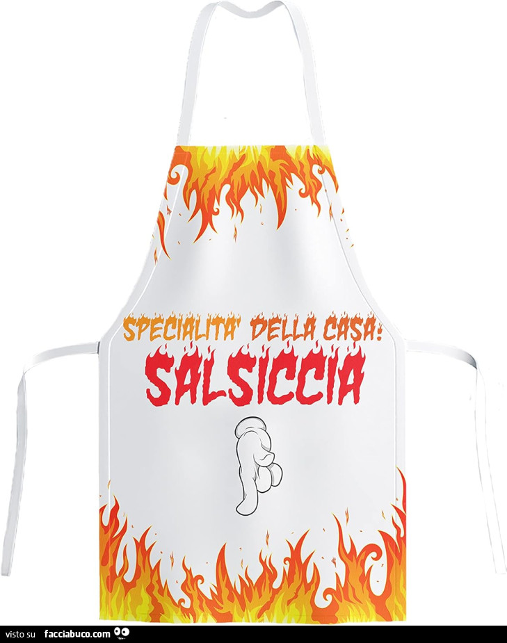 Specialità della casa: salsiccia