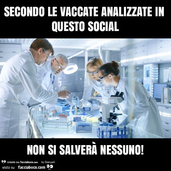 Secondo le vaccate analizzate in questo social non si salverà nessuno
