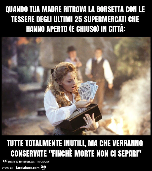 Quando tua madre ritrova la borsetta con le tessere degli ultimi 25 supermercati che hanno aperto (e chiuso) in città: tutte totalmente inutili, ma che verranno conservate "finchè morte non ci separi"
