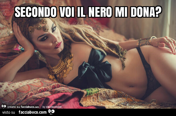 Secondo voi il nero mi dona?