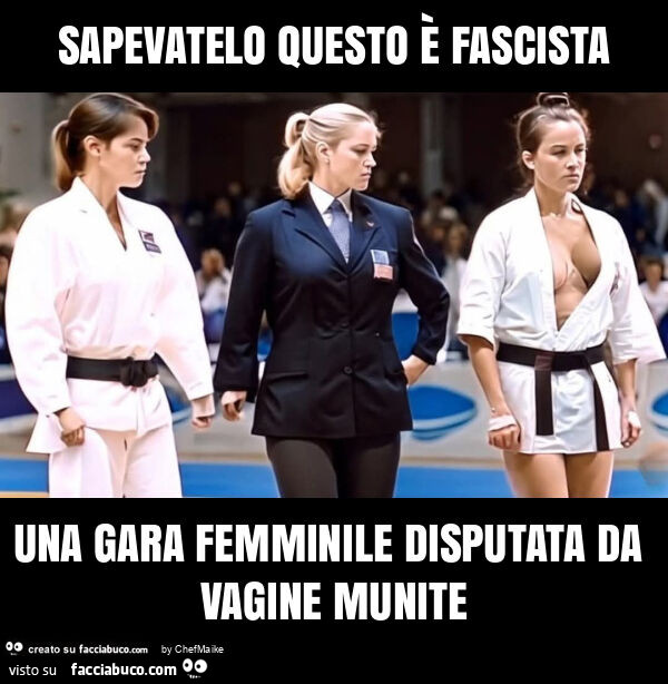 Sapevatelo questo è fascista una gara femminile disputata da vagine munite