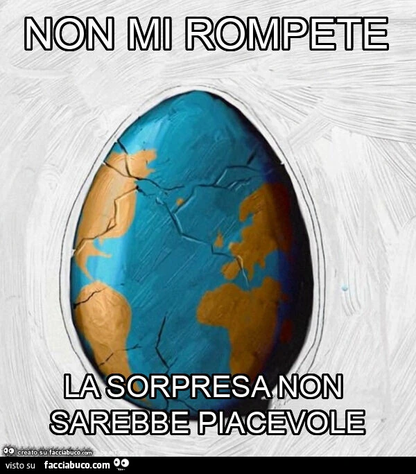Non mi rompete la sorpresa non sarebbe piacevole
